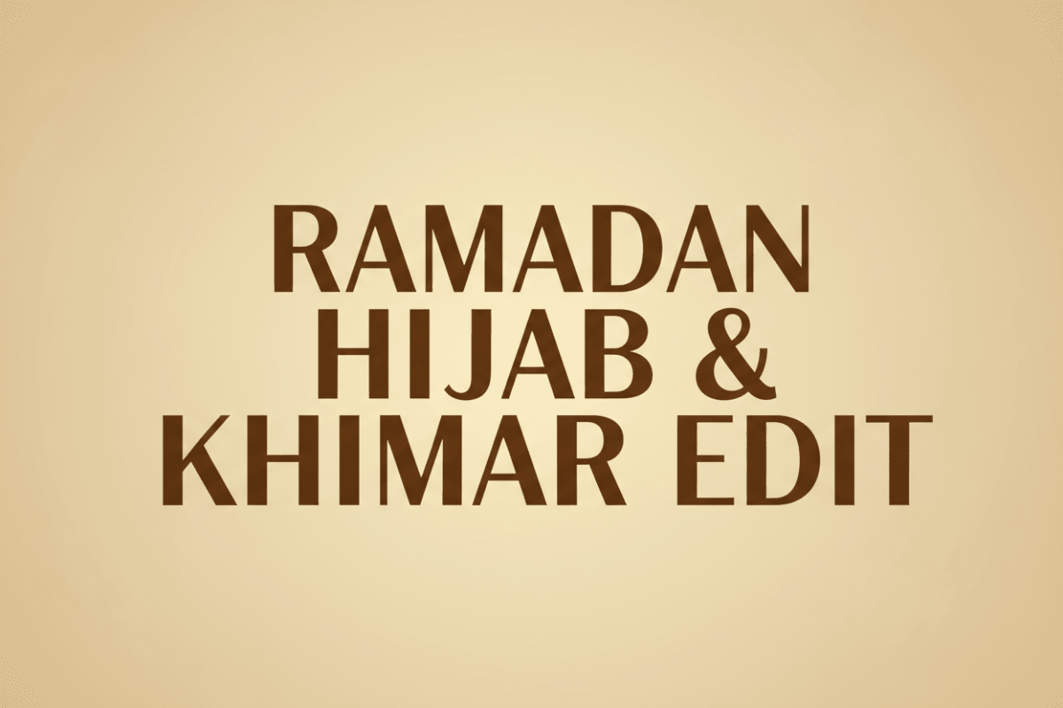 Ramadan Hijab & Khimar Edit - Mariam's Collection